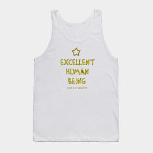 Excellent Human Being. Honest. Tank Top